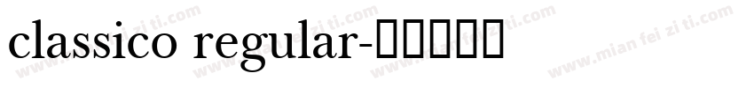 classico regular字体转换